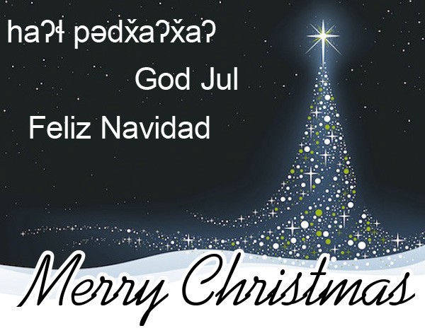 We wish you a Merry Christmas in the languages of three of the cultures of Poulsbo: From top