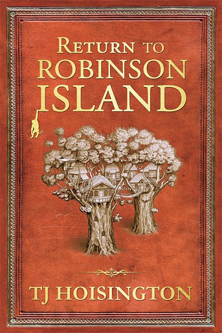 TJ Hoisington’s “Return to Robinson Island” keeps the Swiss Family Robinson’s adventures rolling along.