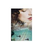 Kate Breslin&rsquo;s new book, &ldquo;High as the Heavens.&rdquo;