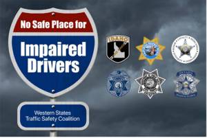 Five western states including Washington have formed a traffic safety coalition as it relates to impaired driving with a goal of zero deaths related to impaired driving over the New Years holiday. (photo courtesy of WSP)