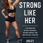 Strong Like Her features American powerlifter Megan Gallagher on the cover.