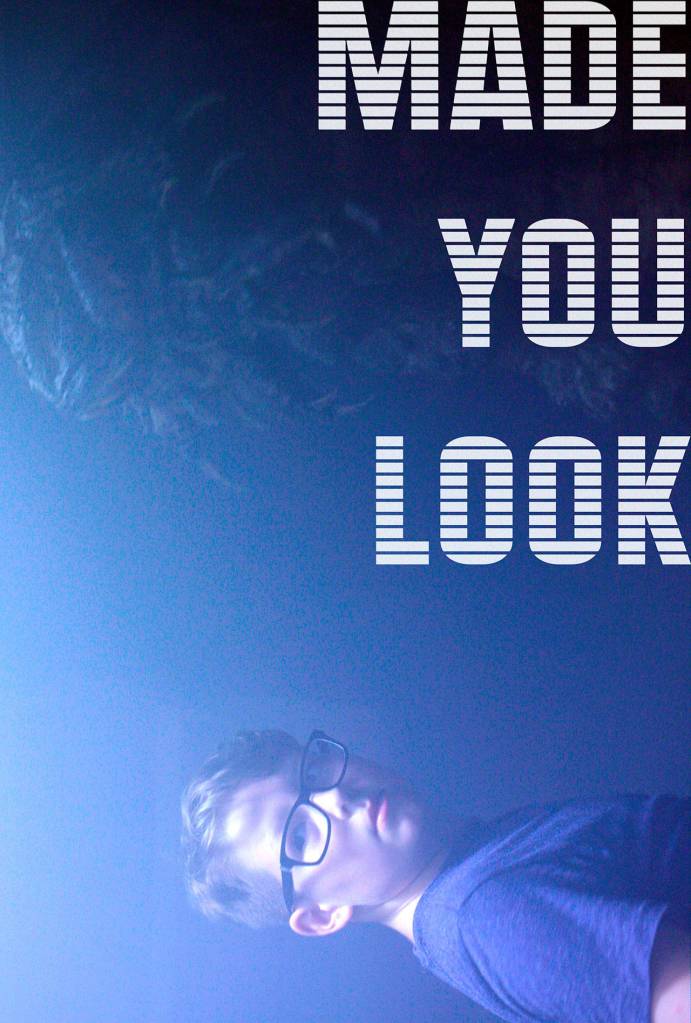 Poster for the film Made You Look, directed by Justin Zimmerman. (Courtesy of Amy Camp)